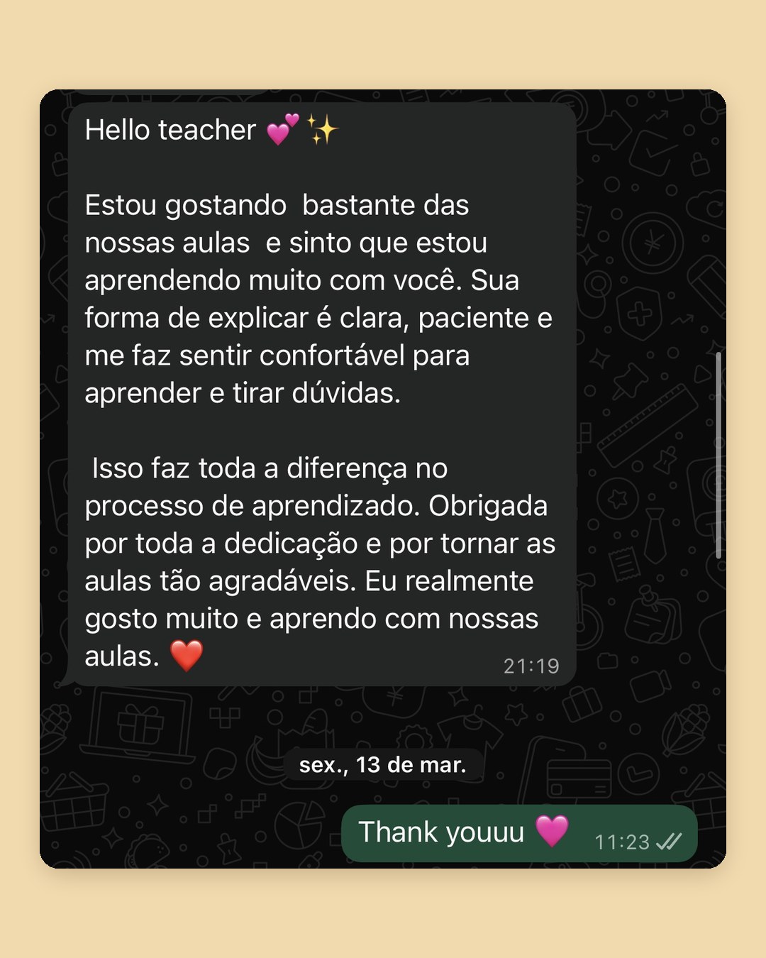 Feedback de aluna no WhatsApp: “Sua forma de explicar é clara, paciente e me faz sentir confortável para aprender e tirar dúvidas. Isso faz toda a diferença no processo de aprendizado.”